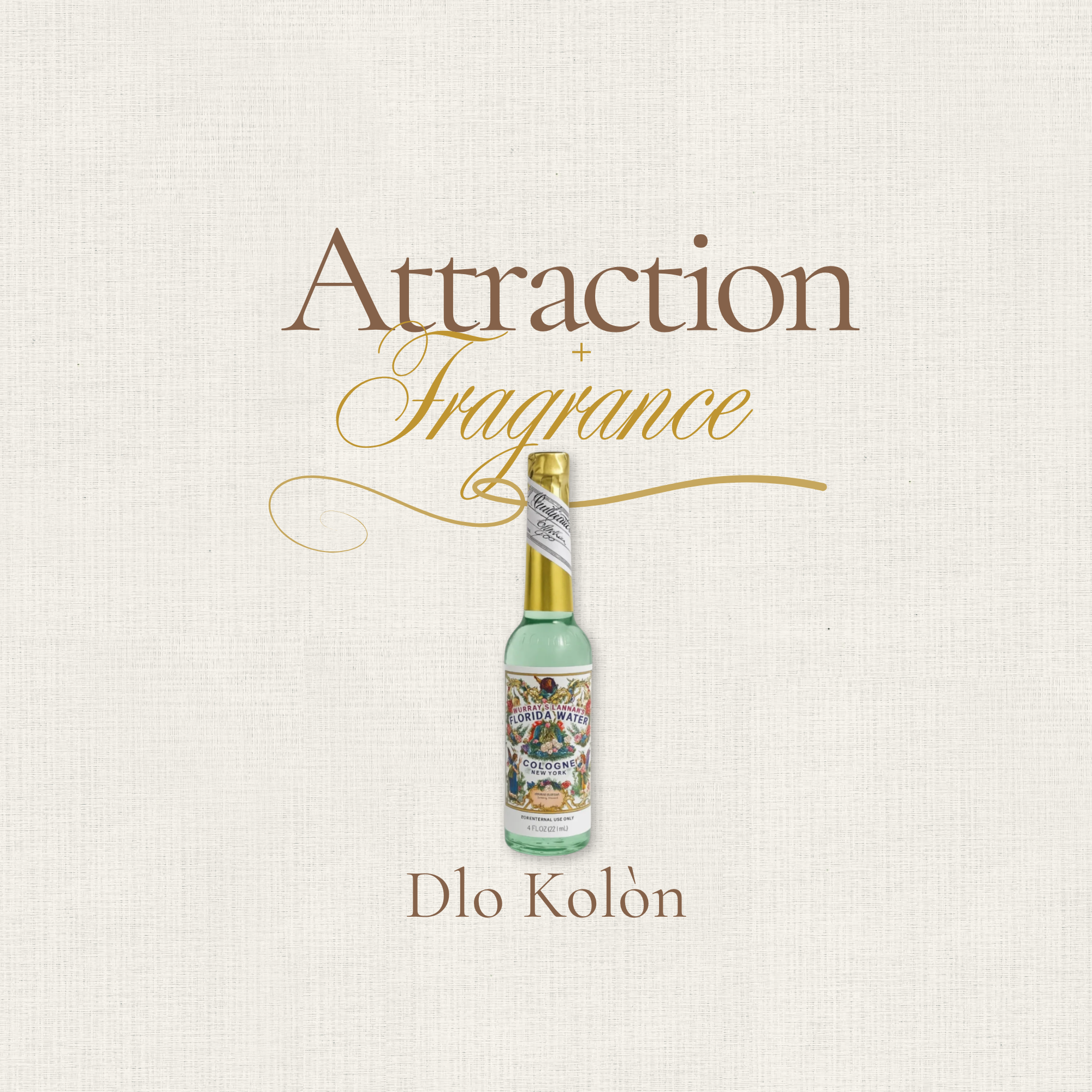 Attraction & Fragrance
